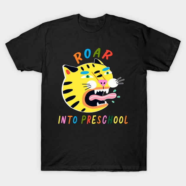 Roaring Into Preschool T-Shirt by senpaistore101